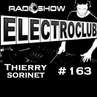 ElectroClub#163 Radioshow by thierry sorinet