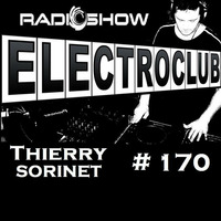ElectroClub#170 Radioshow by thierry sorinet