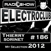ElectroClub#186 Radioshow (selection 2K12) by thierry sorinet