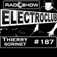 ElectroClub#187 Radioshow by thierry sorinet
