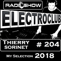 ElectroClub#204 Radioshow (selection 2K18) by thierry sorinet
