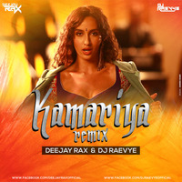 Kamariya - Deejay Rax &amp; Dj Raevye Remix by Deejay Rax