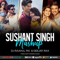 Sushant Singh Rajput Official Mashup -Deejay Rax &amp; Dj Raahul Pai | Zee Music Company by Deejay Rax