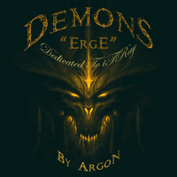 Demons - &quot;Erge&quot; by Argon