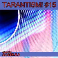 TARANTISM! #15 (EDM-Mix Nov. 2016) by DJ.GEN.R.8
