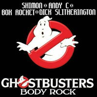 SHIMON x ANDY C x BOX ROCKET x DICK SLITHERINGTON - GHOSTBUSTERS BODY ROCK - Master by Dick Slitherington