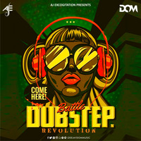 BATTLE DUBSTEP REVLOUTION | DOM | AJEXCOGITATION by DOM