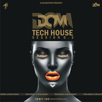 DOMMUSIC TECHHOUSE SESSION 0.3 by DOM