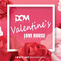DOMMUSIC VALENTINE`S LOVE HOUSE MIXTAPE 0.2 by DOM
