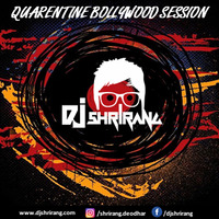 QUARANTINE - BOLLYWOOD SET - DJ SHRIRANG by DJ TURBULENCE
