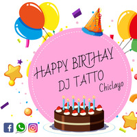 HAPPY BIRTHAY - DJ TATTO by DJ TATTO