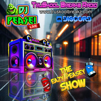 The Eazy Peazy Show - live on TruSkoolBreakz Radio - (2/17/24) - by Dj Pease by Dj Pease
