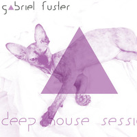 Deep House Vol. 01 | DJ Set by ✪ Gabriel Fuster