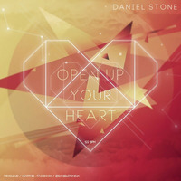 Open Up Your Heart by Dj Daniel Stone