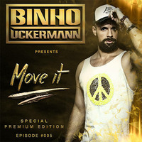 Move It Podcast Episode #005 Special Premium Edition by DJ Binho Uckermann