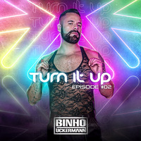 DJ Binho Uckermann - Turn It Up Episode #02 by Binho Uckermann