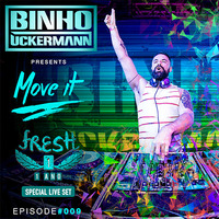 Move It Podcast Episode #009 FRESH 1 Ano Special Live Set by DJ Binho Uckermann