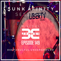 Sunk Afinity Sessions Episode 149 by Sunk Afinity Sessions by Japhet Be