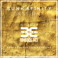 Sunk Afinity Sessions Episode 143 by Sunk Afinity Sessions by Japhet Be