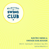 Electro Swing &amp; Vintage Soul Boogie - ELECTRO SWING CLUB - Opening  Mix by Mirk Oh