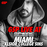 GSP Live @ Score Miami XLSIOR College Sins by GSP