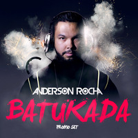 Anderson Rocha - BATUKADA! promo set by Anderson Rocha