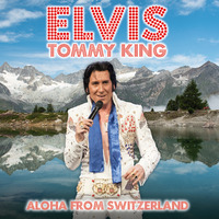 Tommy King - Aloha From Switzerland