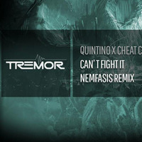 quintino x cheat codes - can't fight it (nemfasis hardstyle remix) by Nemfasis