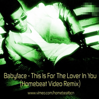 For The Lover In You (Homebeat Video Remix) by Homebeat