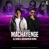 Firse Machayenge Remix - DJ SHIVA &amp; BASSBANG3R by BASSBANG3R