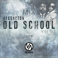 Mix Reggaeton Old School Vol.01 by DJ Varox