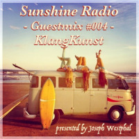 Sunshine Radio - Guestmix #004 - KlangKunst by KlangKunst