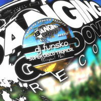 DJ Funsko - Super Disco Tropical - (Original Mix) - (FREE DOWNLOAD) by djfunskoDOWNLOADS