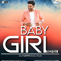 Baby Girl (Leke Pehla Pehla Pyaar) - DJ Viju X DJ Harmix (Reggaeton Mix) by DJ VIJU
