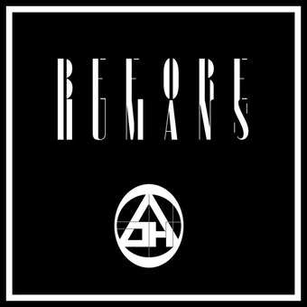 Before Humans (Official)