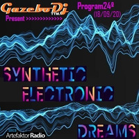SYNTHETIC ELECTRONIC DREAMS Program24º (Artefaktor Radio; 18:09:2020) By GAZEBO Dj TTM. by GAZEBO Dj TTM.