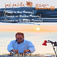 JOSE PADILLA Session by Gazebo Dj TTM. (Siempre en Nuestra Memoria .... Maestro PADILLA) by GAZEBO Dj TTM.