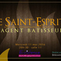 Le Saint-Esprit, l’agent bâtisseur by Prédications de Benjamin LAMOTTE