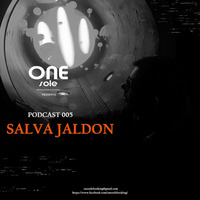 One Sole Podcast #005 Salva Jaldon  by One Sole Management