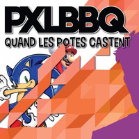 Quand Les Potes Castent #03 : Retour sur la Switch / Sega VS Nintendo by PXLBBQ