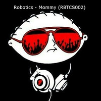 Robotics - Mommy [RBTCS002] by Robotics