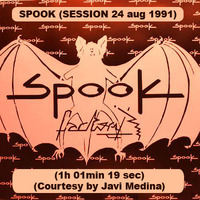 032-SPOOK (SESSION 24 aug 1991) (1h 01min 19sec) (Courtesy by Javi Medina) by REMEMBER THE TAPES