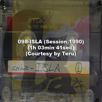 098-ISLA (Session 1990) (1h 03min 41sec) (Courtesy by Teru) by REMEMBER THE TAPES