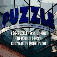 158-PUZZLE (Session 88) (1h 03min 14sec) (Courtesy by Pepe Paco) by REMEMBER THE TAPES