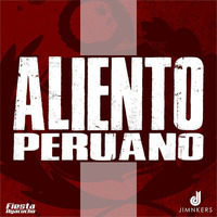 ALIENTO PERUANO - JIMNKERS DJ by Jimnkers