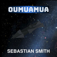 Oumuamua (Original Mix) by Sebastian Smith