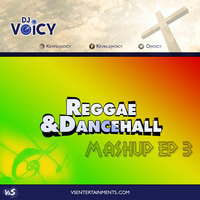 Reggae Dance hall Gospel Mashup EP 3 by Kevin Dj-voicy