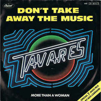Tavares - Don't take away the music ( Spécial Version  ) by DJ Dan Auclair  ( Suite 2 )