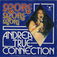 Andrea True Connection - More, More, More ++  ( Extended Version ) by DJ Dan Auclair  ( Suite 2 )