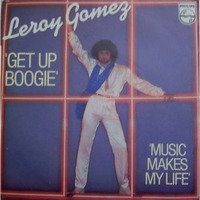 Leroy Gomez  -   Get Up Boogie   ( extended version ) by DJ Dan Auclair  ( Suite 2 )